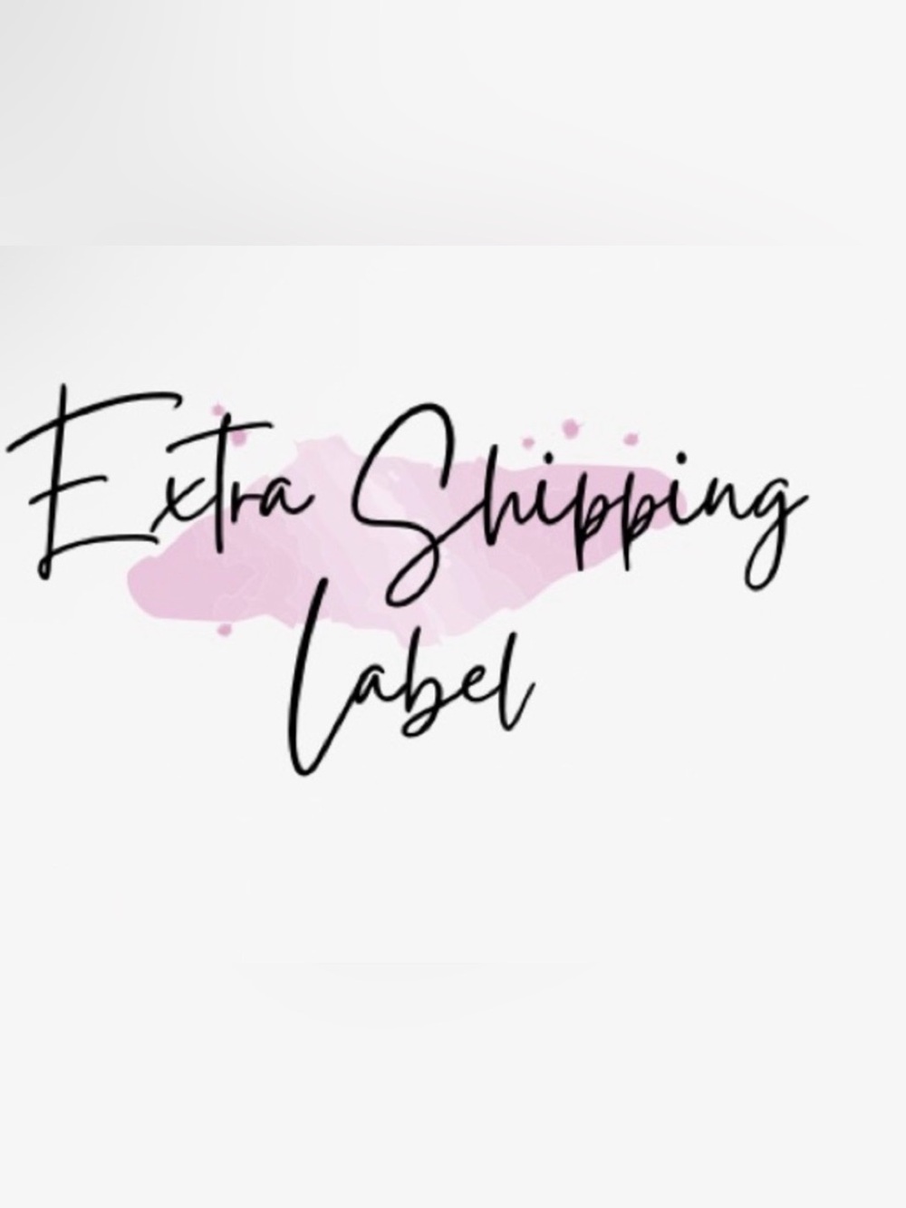 Extra Shipping Label -